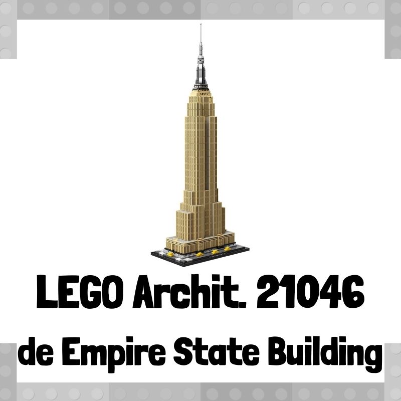 Lee mÃ¡s sobre el artÃ­culo Set de LEGO 21046 de Empire State Building