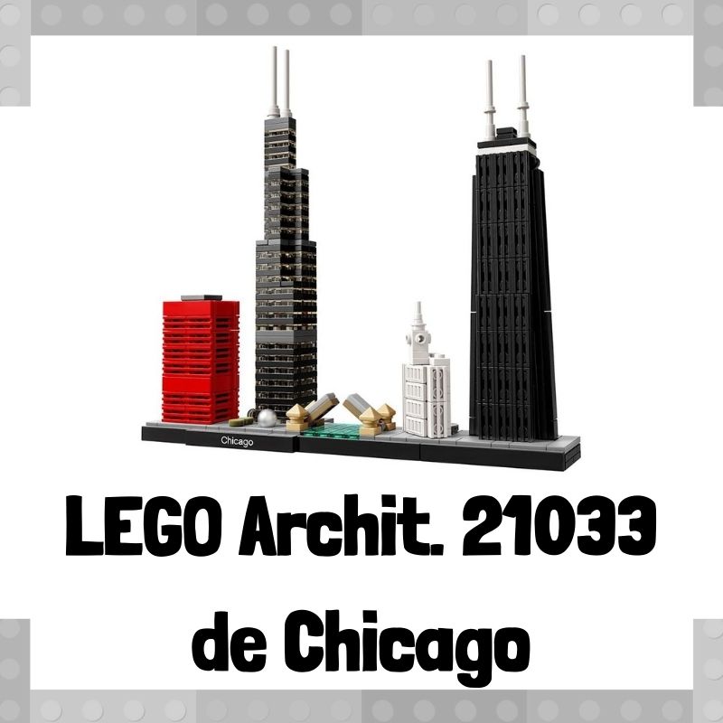Lee más sobre el artículo Set de LEGO 21033 de Chicago
