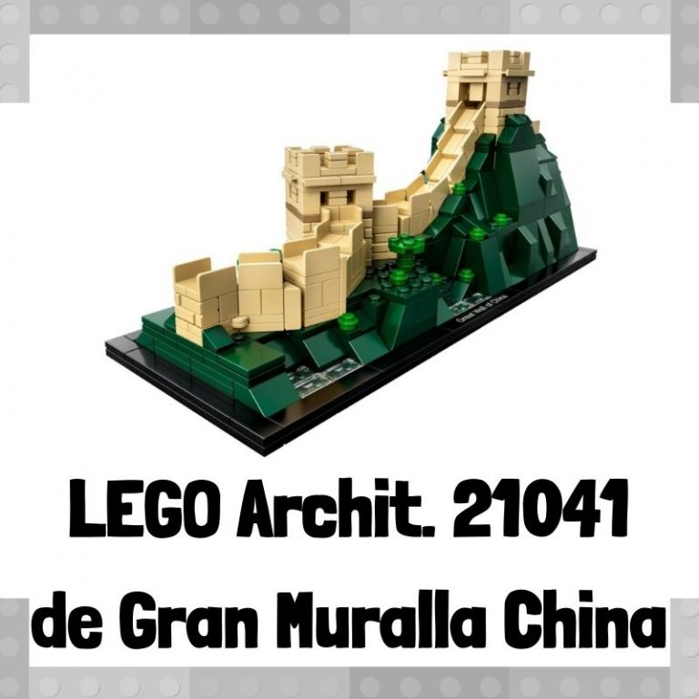 Lee mÃ¡s sobre el artÃ­culo Set de LEGO 21041 de Gran Muralla China
