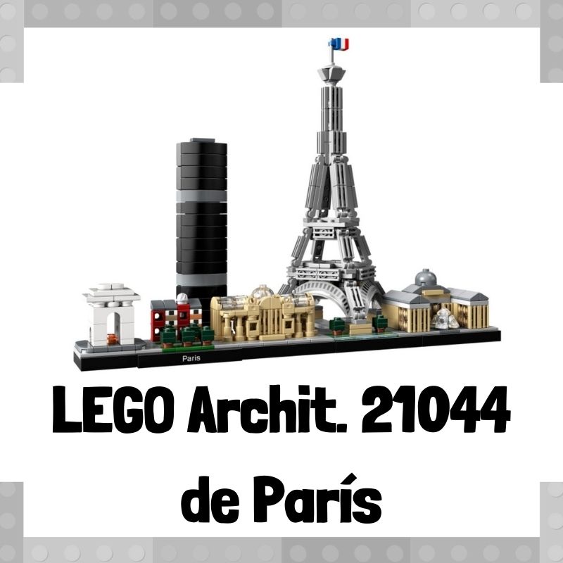 Lee más sobre el artículo Set de LEGO 21044 de París