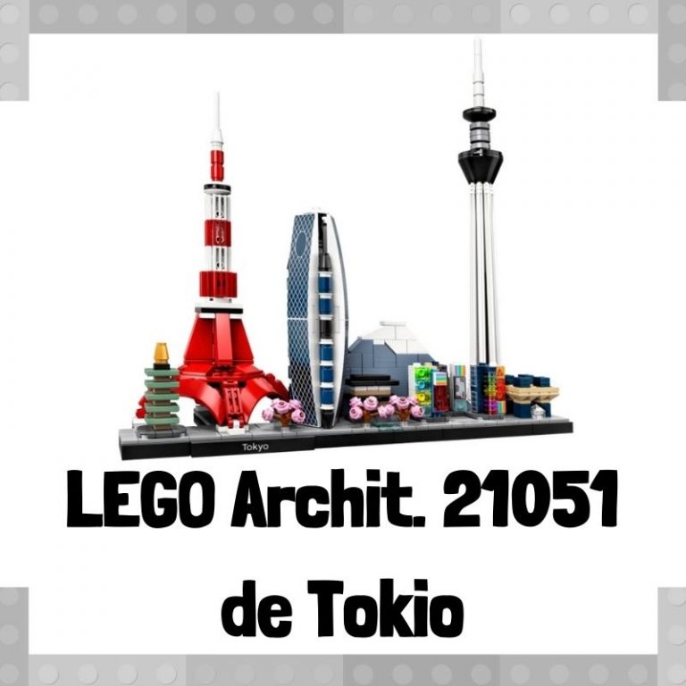 Lee más sobre el artículo Set de LEGO 21051 de Tokio