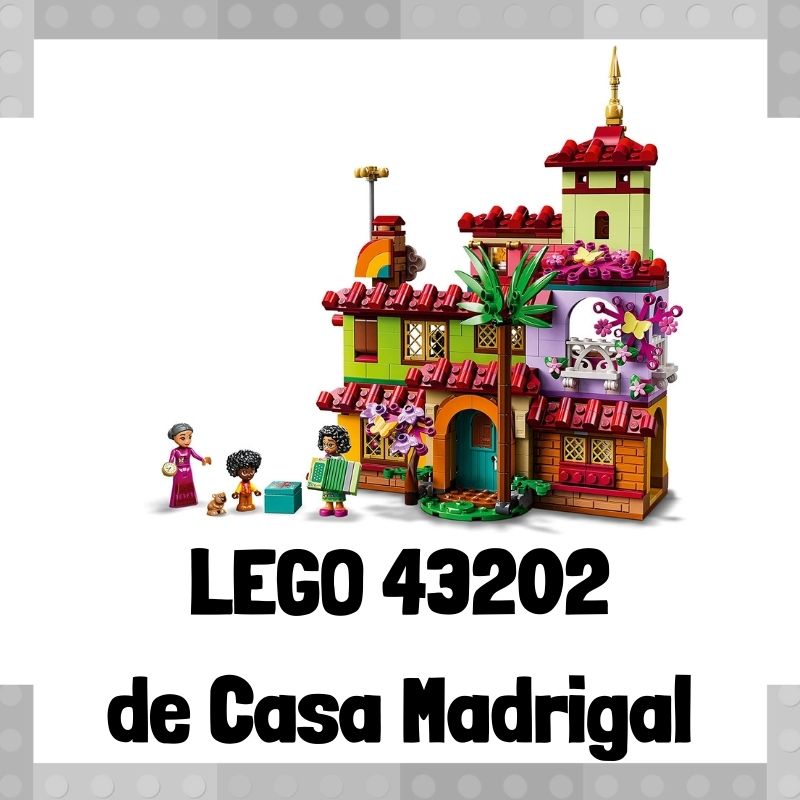 Lee mÃ¡s sobre el artÃ­culo Set de LEGO 43202 de Casa Madrigal de Encanto