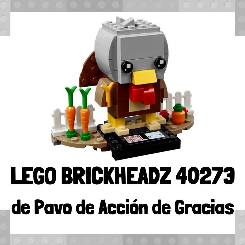 Lee mÃ¡s sobre el artÃ­culo Figura de LEGO Brickheadz 40273 de Pavo de AcciÃ³n de Gracias