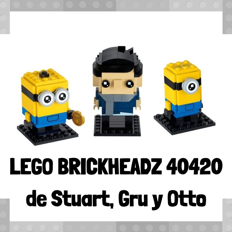 Lee mÃ¡s sobre el artÃ­culo Figura de LEGO Brickheadz 40420 de Gru, Stuart y Otto