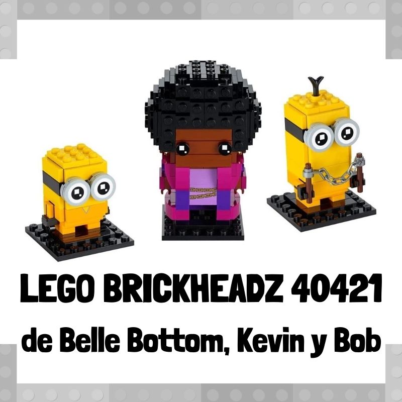 Lee mÃ¡s sobre el artÃ­culo Figura de LEGO Brickheadz 40421 de Belle Bottom, Kevin y Bob