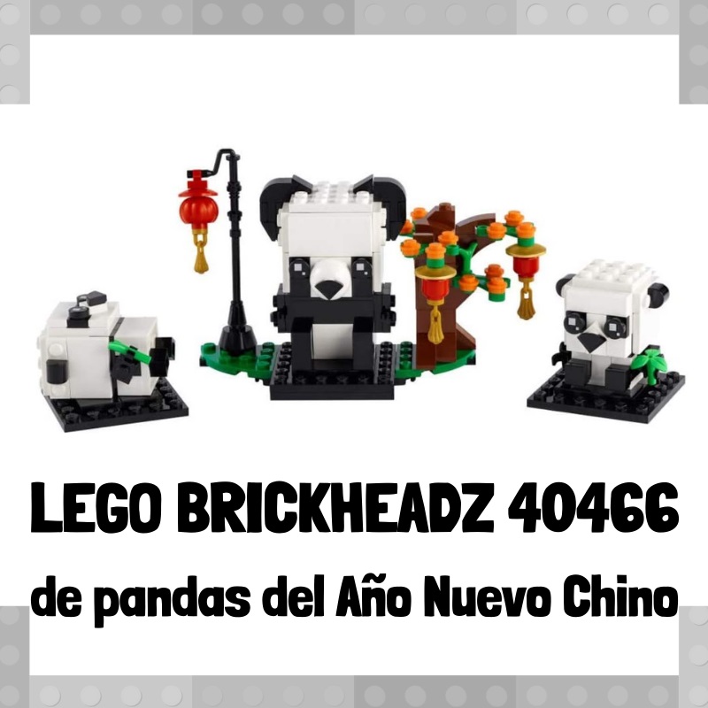 Lee mÃ¡s sobre el artÃ­culo Figura de LEGO Brickheadz 40466 de Pandas del AÃ±o Nuevo Chino