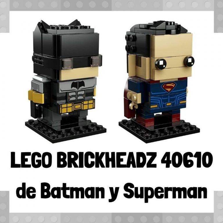 Lee mÃ¡s sobre el artÃ­culo Figura de LEGO Brickheadz 41610 de Batman y Superman