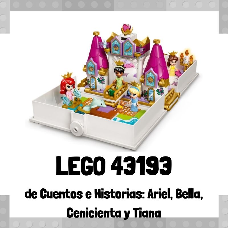 Lee más sobre el artículo Set de LEGO 43193 de Cuentos e Historias: Ariel, Bella, Cenicienta y Tiana