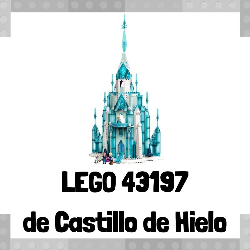 Lee mÃ¡s sobre el artÃ­culo Set de LEGO 43197Â de Castillo de Hielo de Frozen