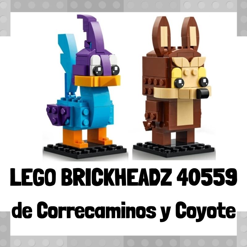 Lee mÃ¡s sobre el artÃ­culo Figura de LEGO Brickheadz 40559 de Correcaminos y Coyote