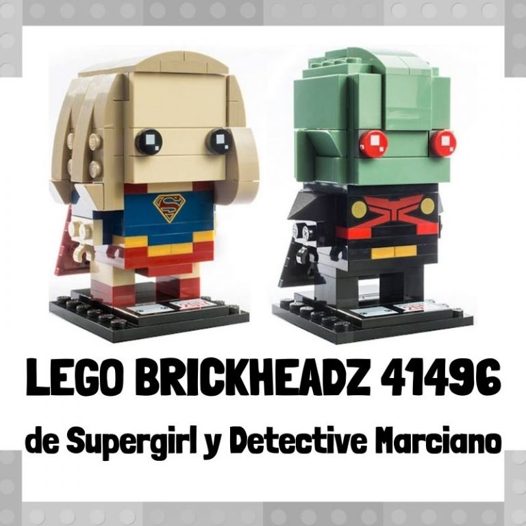 Lee más sobre el artículo Figura de LEGO Brickheadz 41496 de Supergirl y el Detective Marciano
