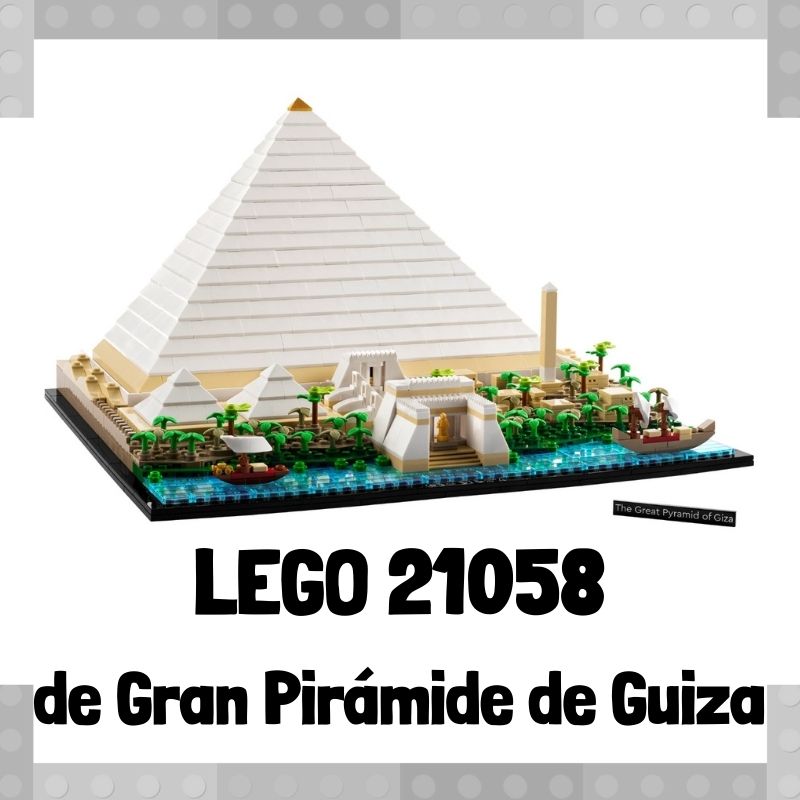 Lee más sobre el artículo Set de LEGO 21058 de Gran Pirámide de Guiza