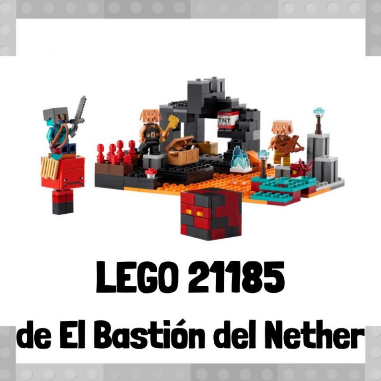 Lee mÃ¡s sobre el artÃ­culo Set de LEGO 21185 de El BastiÃ³n del Nether de Minecraft