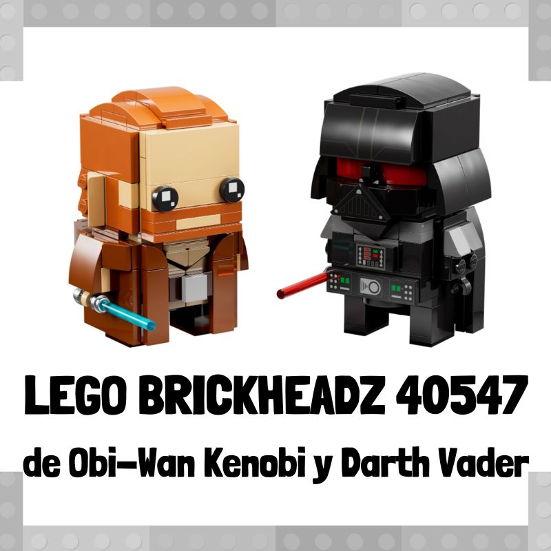 Lee mÃ¡s sobre el artÃ­culo Figura de LEGO Brickheadz 40547 de Obi Wan Kenobi y Darth Vader