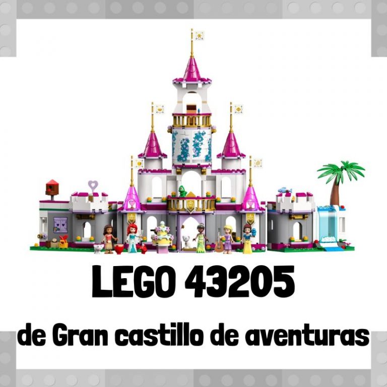 Lee más sobre el artículo Set de LEGO 43205 de Gran castillo de aventuras de Disney