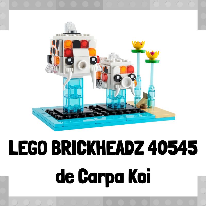 Lee mÃ¡s sobre el artÃ­culo Figura de LEGO Brickheadz 40545 de Carpa Koi