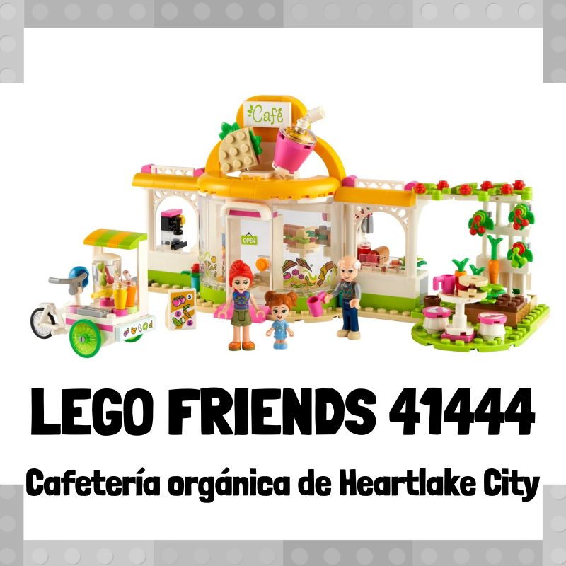 Lee más sobre el artículo Set de LEGO 41444 de Cafetería orgánica de Heartlake City de LEGO Friends