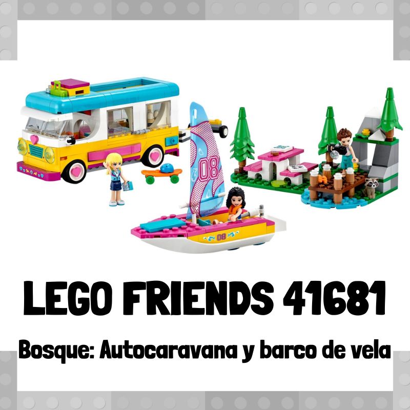 Lee más sobre el artículo Set de LEGO 41681 de Bosque: Autocaravana y barco de vela de LEGO Friends