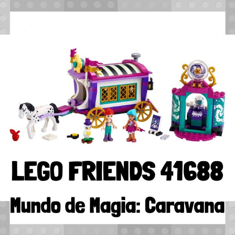 Lee mÃ¡s sobre el artÃ­culo Set de LEGO 41688 de Mundo de magia: Caravana de LEGO Friends
