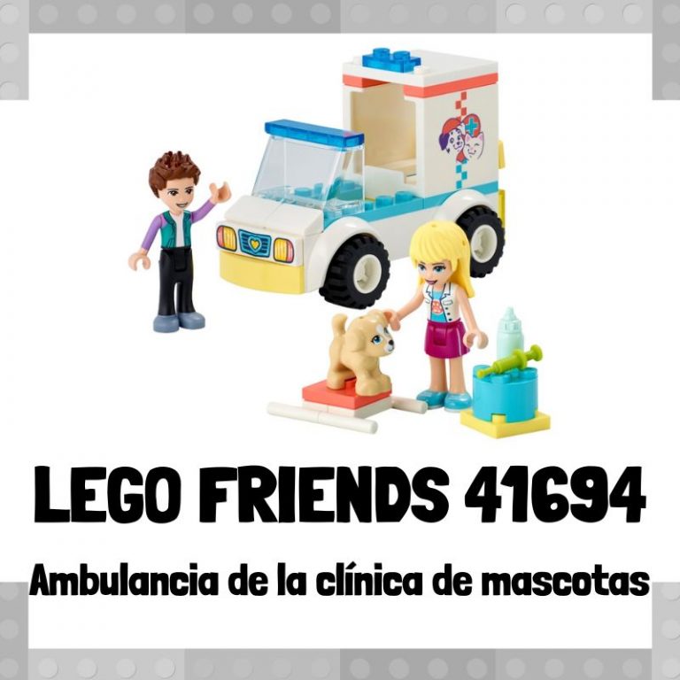 Lee mÃ¡s sobre el artÃ­culo Set de LEGO 41694 de Ambulancia de la clÃ­nica de mascotas de LEGO Friends
