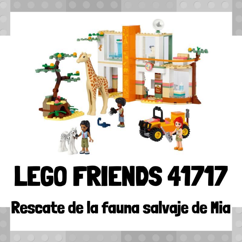 Lee más sobre el artículo Set de LEGO 41717 de Rescate de la fauna salvaje de Mia de LEGO Friends