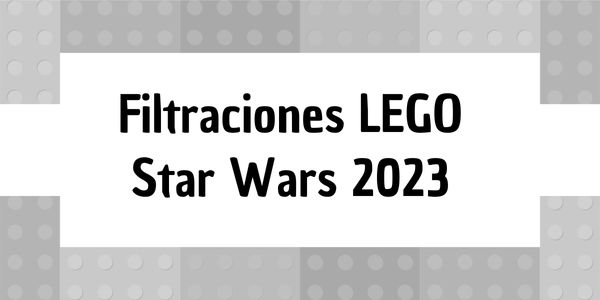 Filtraciones De Lego 2023 De Lego Star Wars