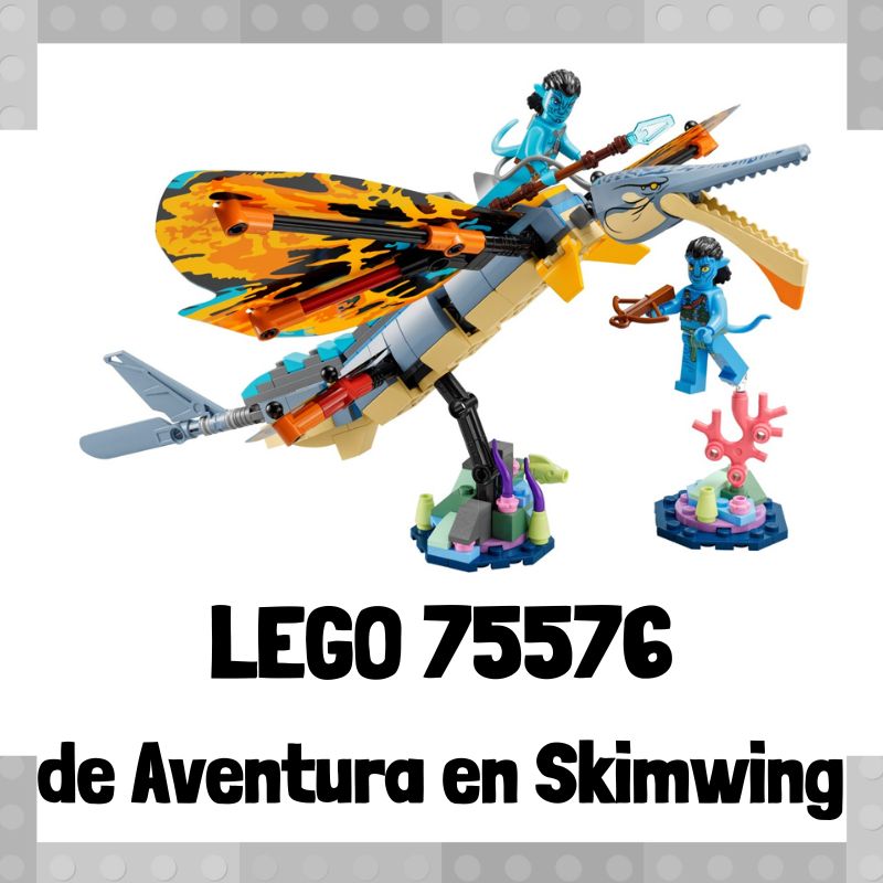 Lee mÃ¡s sobre el artÃ­culo Set de LEGO 75576 de Aventura en Skimwing de Avatar: El sentido del agua