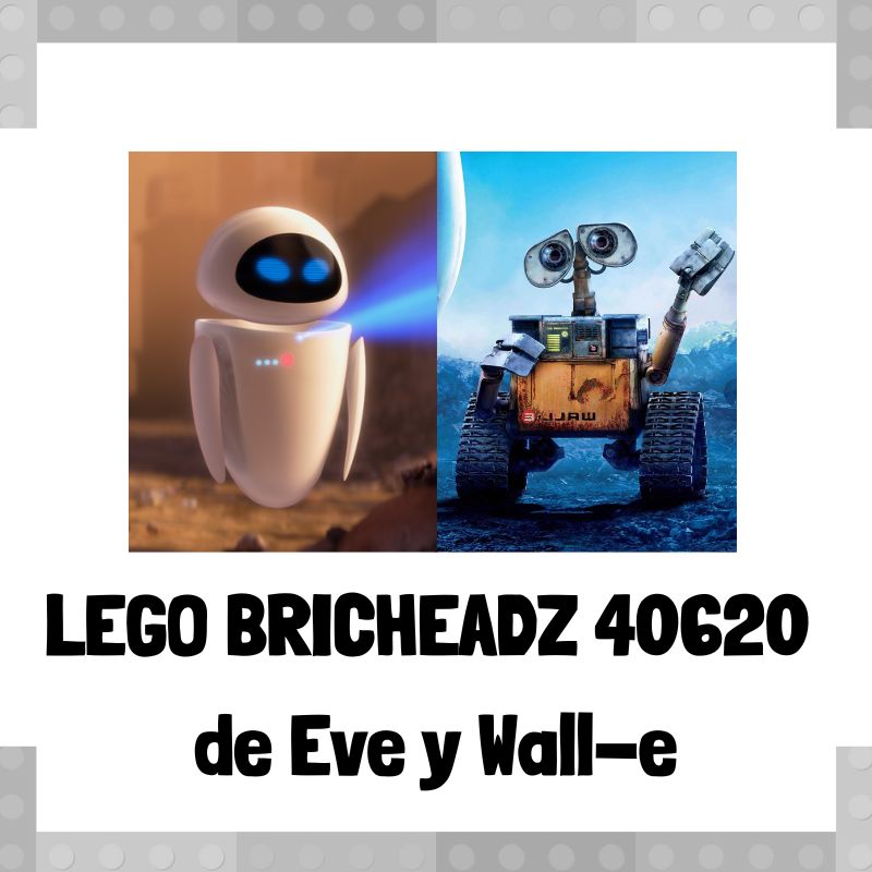 Lee más sobre el artículo Figura de LEGO Brickheadz 40620 de Eve y Wall-e