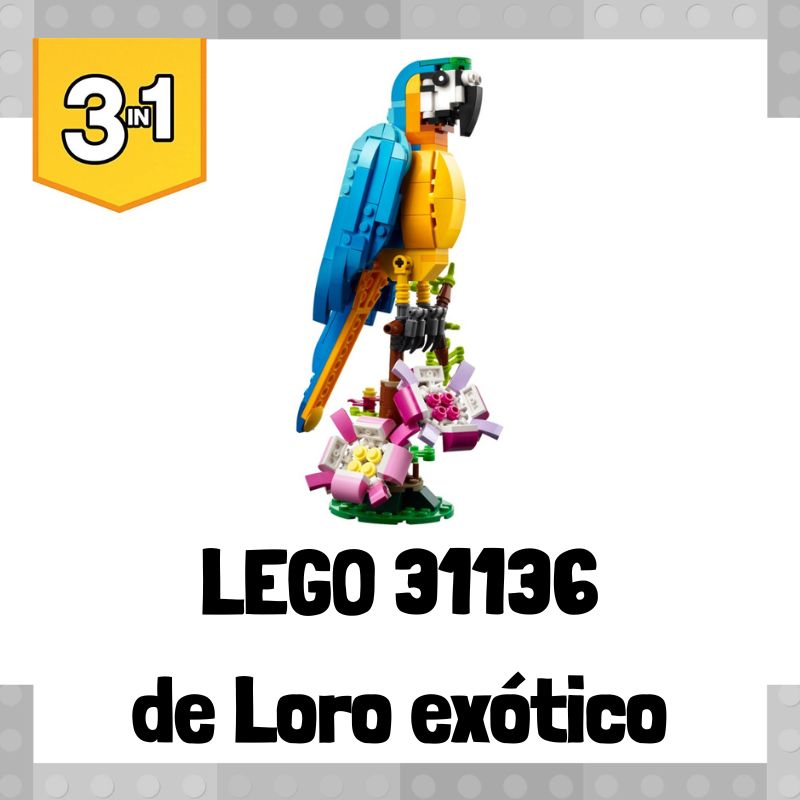 Lee mÃ¡s sobre el artÃ­culo Set de LEGO 31136 3 en 1 de Loro exÃ³tico