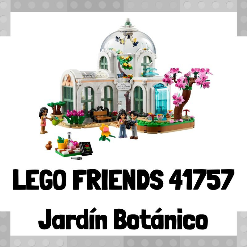Lee más sobre el artículo Set de LEGO 41757 de Jardín botánico de LEGO Friends
