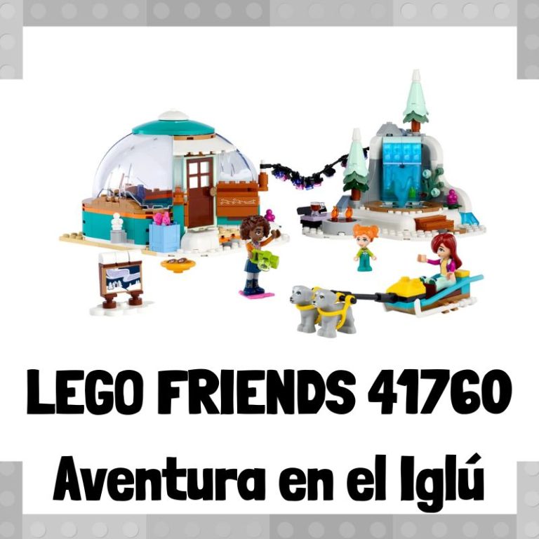 Lee más sobre el artículo Set de LEGO 41760 de Aventura en el iglú de LEGO Friends